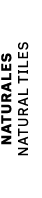 NATURALES NATURAL TILES