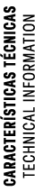 CARACTER STICAS T CNICAS TECHNICAL INFORMATION